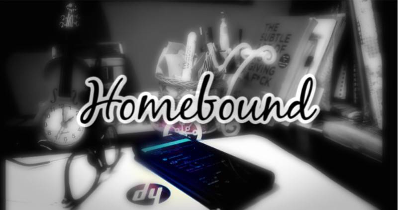Homebound
